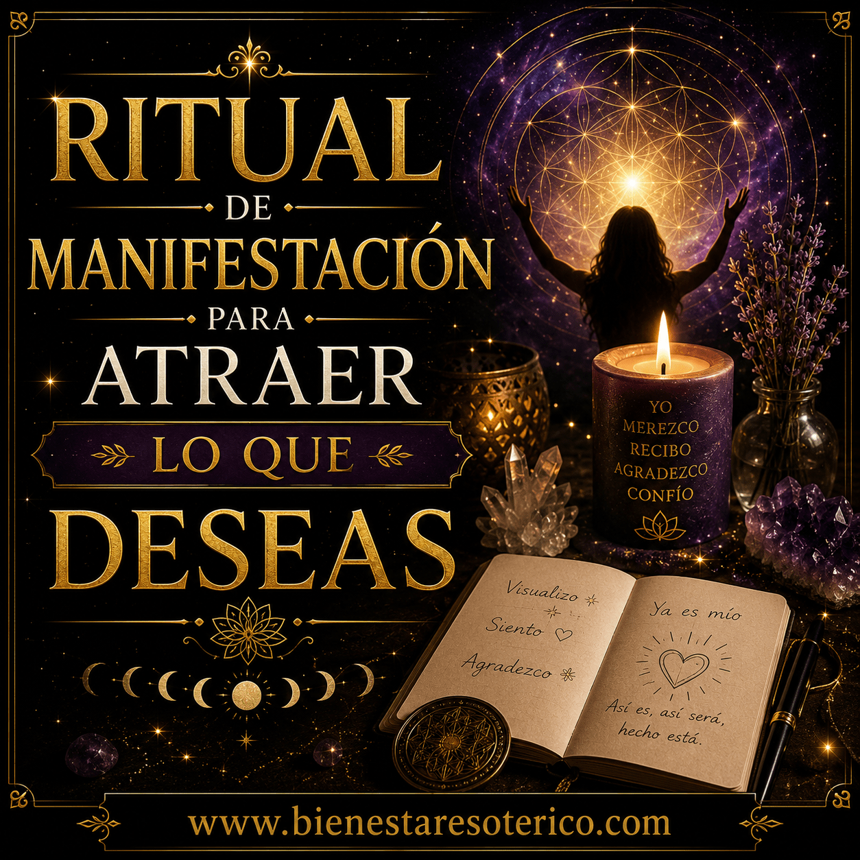 Ritual de Manifestación para Atraer lo que Deseas